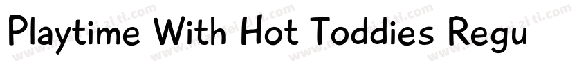 Playtime With Hot Toddies Regular字体转换